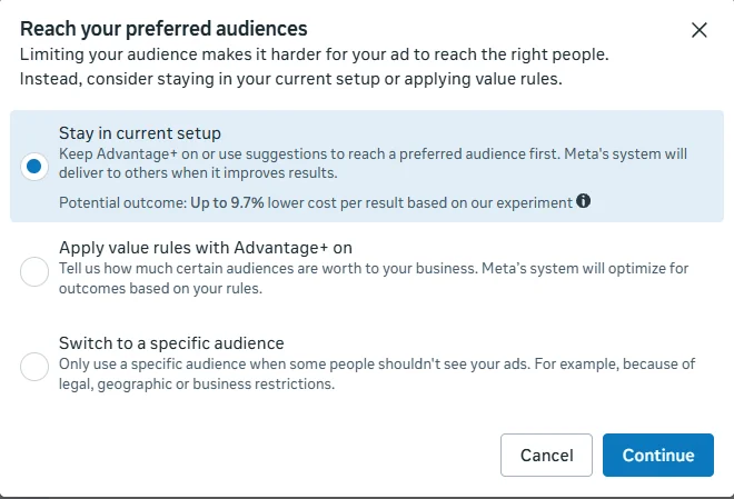 Reach your preferred audiences dialog with options to stay in current setup, apply value rules with Advantage+ on, or switch to a specific audience